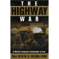 The Highway War: A Marine Company Commander in Iraq