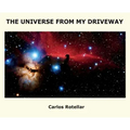 The Universe from My Driveway