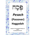 Passover Haggadah: For Torah obedient followers of Messiah Yeshua