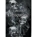 Tales of Obscurity