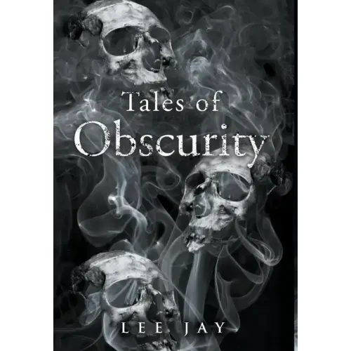 Tales of Obscurity