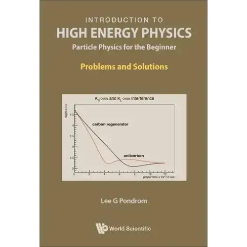 Introduction to High Energy Physics: Particle Physics for the Beginner - Problems and Solutions