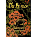 The Princess (1911) Alfred Tennyson