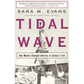 Tidal Wave: How Women Changed America at Century's End