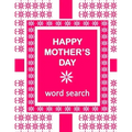 HAPPY MOTHER'S DAY Word Search Book: 50 Word Find Mother's Day Celebration Puzzles and a special message