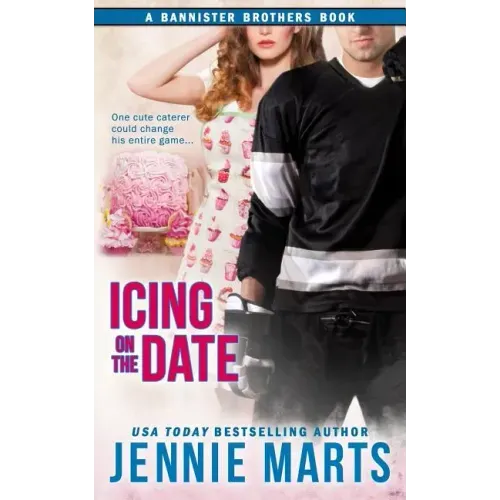 Icing On the Date: A Bannister Brothers Book