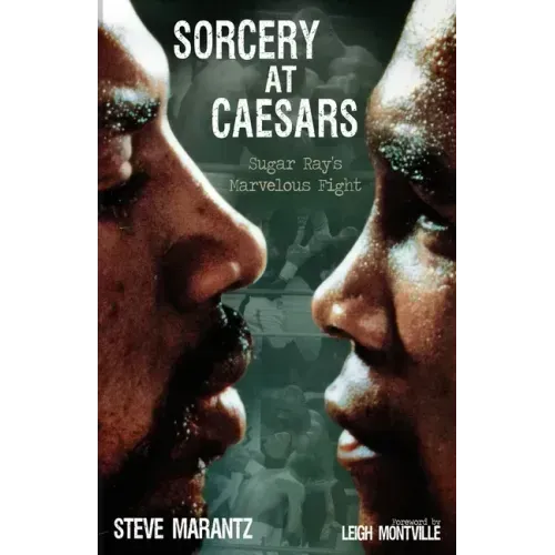 Sorcery at Caesars: Sugar Ray's Marvelous Fight