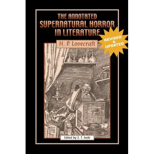 The Annotated Supernatural Horror in Literature: Revised and Enlarged