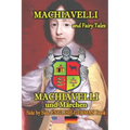 Machiavelli and Fairy Tales/ Machiavelli und Märchen, Side by Side English-German Book