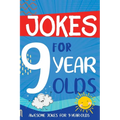 Jokes for 9 Year Olds: Awesome Jokes for 9 Year Olds - Birthday or Christmas Gifts for 9 Year Olds