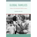 Global Families: A History of Asian International Adoption in America