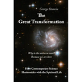The Great Transformation: How Contemporary Science Harmonizes with the Spiritual Life