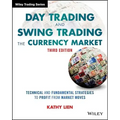 Day Trading and Swing Trading the Currency Market: Technical and Fundamental Strategies to Profit from Market Moves