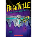 The Haunted Key (Frightville #3): Volume 3