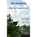 The Shemitah How We Prepared For It