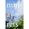 Minarets: Spring 2012