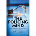 The Policing Mind: Developing Trauma Resilience for a New Era