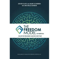 The Freedom Model for Addictions: Escape the Treatment and Recovery Trap