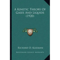 A Kinetic Theory of Gases and Liquids (1920)