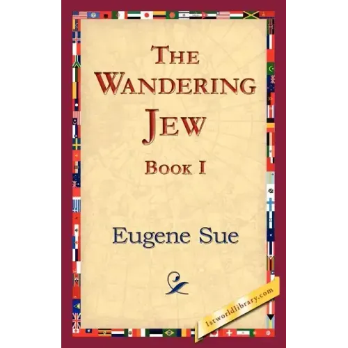 The Wandering Jew, Book I