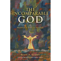 The Incomparable God: Readings in Biblical Theology
