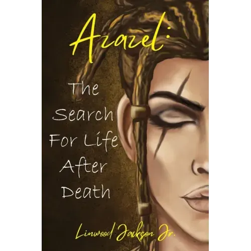 Azazel: The Search for Life After Death