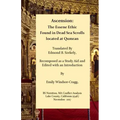 Ascension: The Essene Ethic: Found in Dead Sea Scrolls Located at Qumran