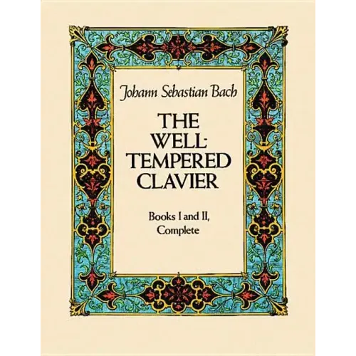 The Well-Tempered Clavier: Books I and II, Complete