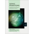 Sonic Phantoms: Composition with Auditory Phantasmatic Presence