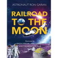 Railroad to the Moon