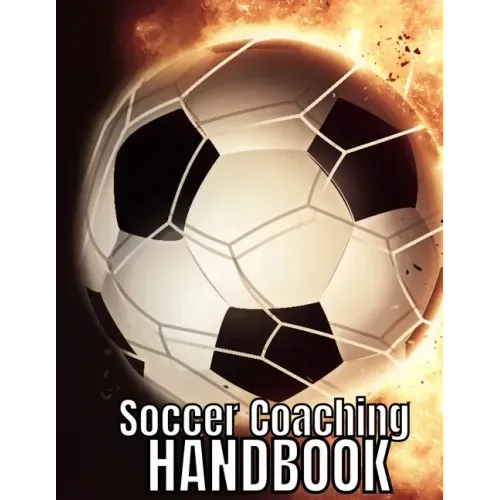 Soccer Coaching Handbook: The Perfect Book for Soccer Coaches