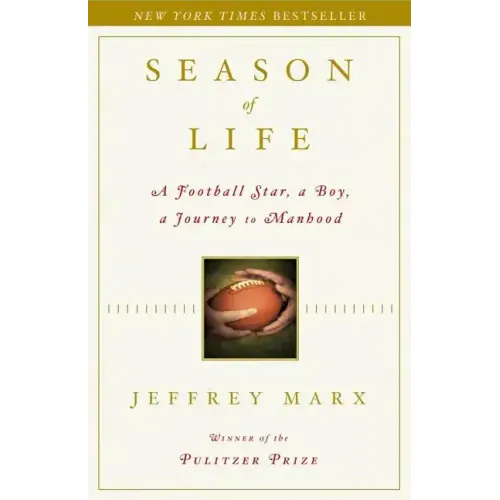 Season of Life: A Football Star, a Boy, a Journey to Manhood