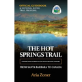 The Hot Springs Trail: Official Guidebook