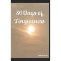 80 Days of Forgiveness