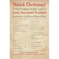 Natick Dictionary: A New England Indian Lexicon (Revised)
