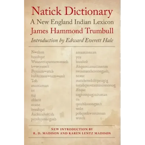 Natick Dictionary: A New England Indian Lexicon (Revised)
