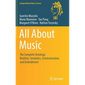 All about Music: The Complete Ontology: Realities, Semiotics, Communication, and Embodiment