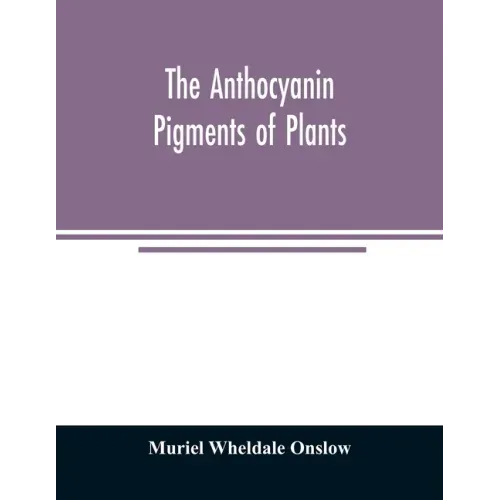The anthocyanin pigments of plants
