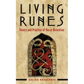 Living Runes: Theory and Practice of Norse Divination