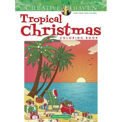 Creative Haven Tropical Christmas Coloring Book