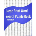 Large Print Word Search Puzzle Book for adult: Easy Level, Easy to Read, Puzzles and Solutions, 800 Word