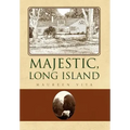 Majestic, Long Island