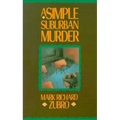 A Simple Suburban Murder