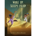Wake Up, Sleepy Head!