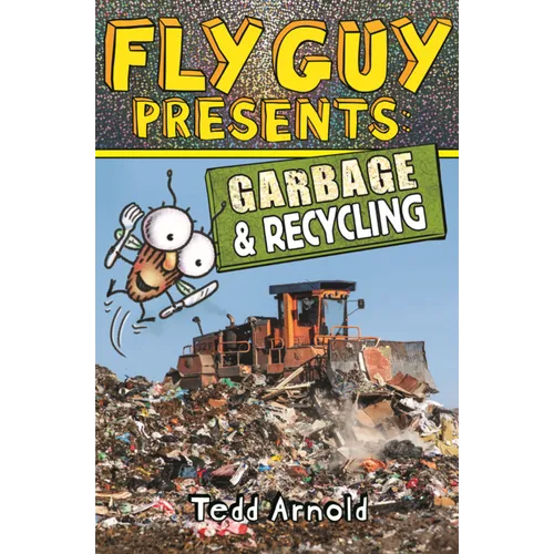 Fly Guy Presents: Garbage and Recycling