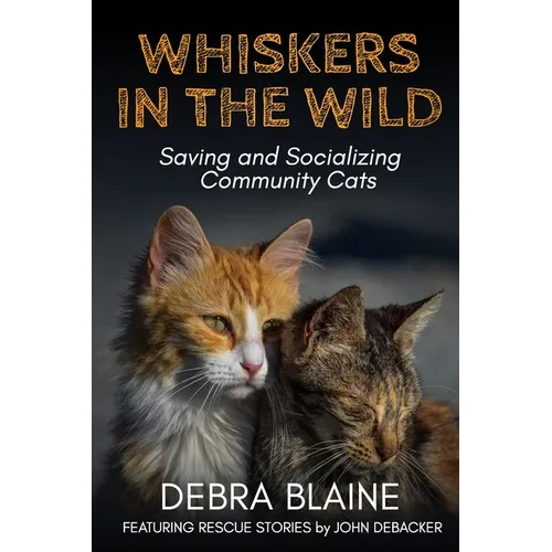 Whiskers in the Wild: Saving and Socializing Community Cats