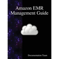 Amazon EMR Management Guide
