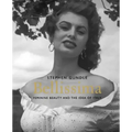 Bellissima: Feminine Beauty and the Idea of Italy