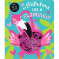 Be Fabulous Like a Flamingo