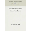 Steam Power on the American Farm